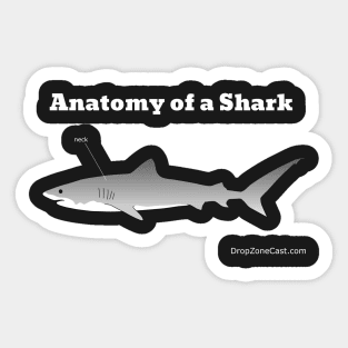 Anatomy of a Shark T-Shirt (white text) Sticker